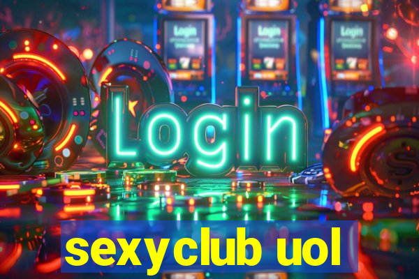 sexyclub uol